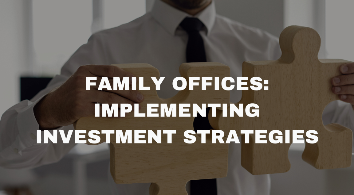 Family Offices and Market Uncertainty: Wealth Strategies