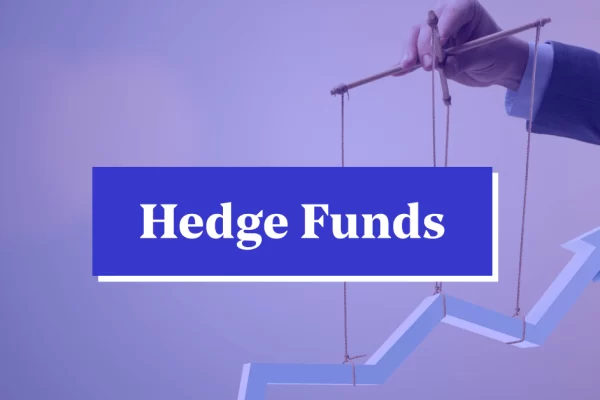 How Hedge Funds Are Reshaping Markets Hedge Funds Are Reshaping