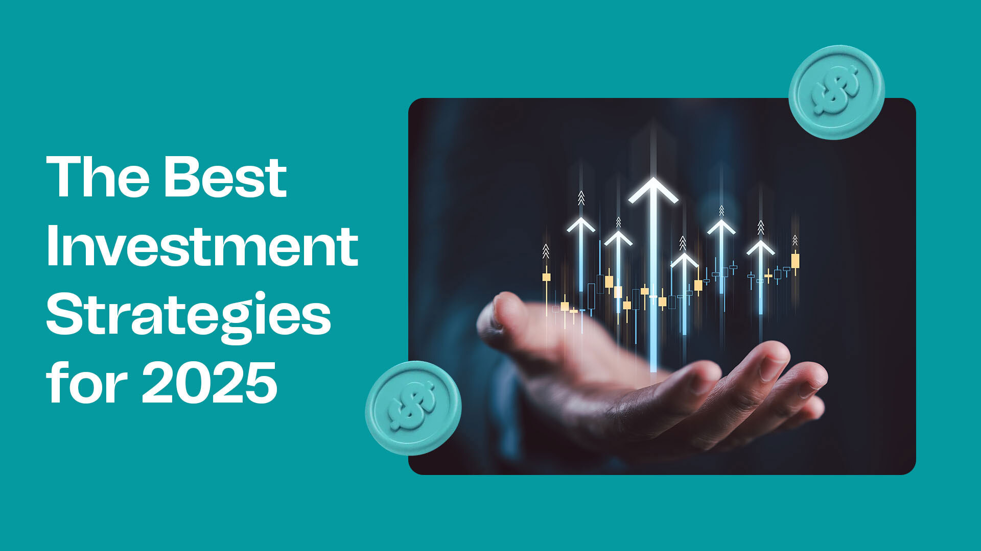 Top Investment Strategies for 2025